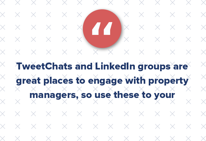 Twitter and LinkedIn have a large commercial real estate community, so it’s important to know where to go to connect with the right professionals. TweetChats and LinkedIn groups are great places to engage with property managers, so use these to your advantage. As long as you’re getting your name out there, other professionals will start to see you as a reputable source.