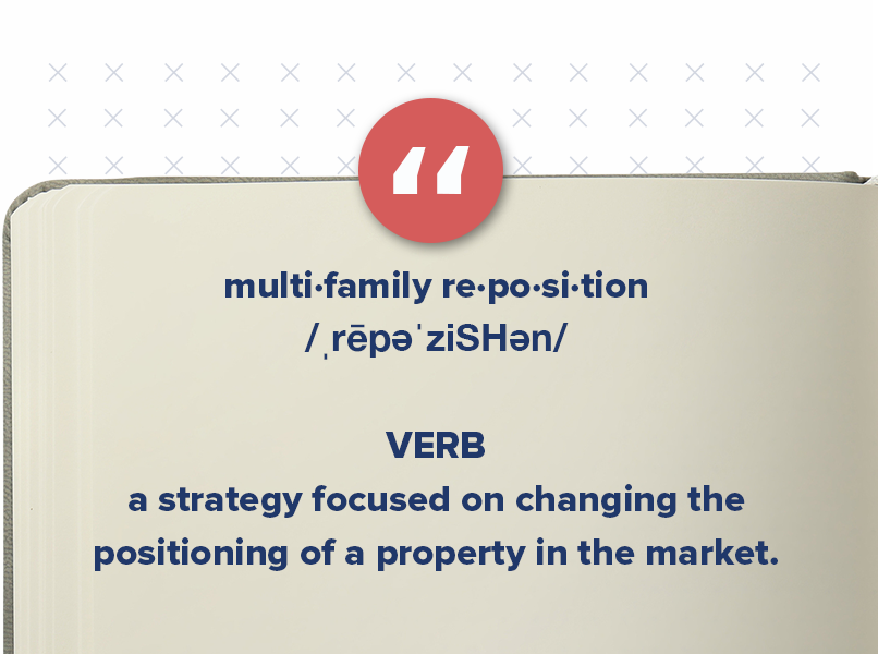 Repositioning is a strategy focused on changing the positioning of a property in the market. Repositioning typically involves changing the community’s target audience and positioning it against competitors. For example, a property may reposition itself as luxury after undergoing significant upgrades and renovations to attract a different demographic.