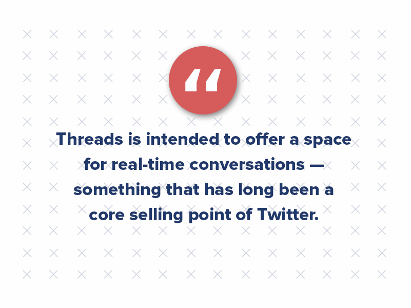 Threads is intended to offer a space for real-time conversations — something that has long been a core selling point of Twitter.