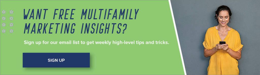 Sign up for our weekly email list to get free multifamily marketing tips sent straight to your inbox every week.